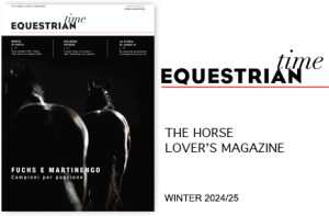 EQUESTRIAN TIME – THE HORSE LOVER’S MAGAZINE – WINTER 2024/25